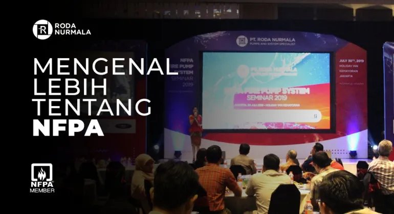 Kenali lebih dekat dengan peraturan NFPA 20 untuk Sistem Pompa Pemadam Kebakaran!