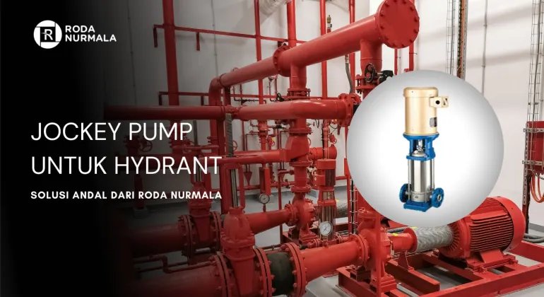 Jockey Pump untuk Hydrant: Solusi Andal dari Roda Nurmala