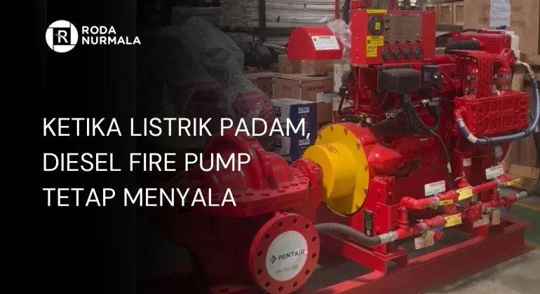 Diesel Fire Pump Tetap Menyala Saat Listrik Padam: Solusi Cerdas Sistem Darurat Pemadam Api