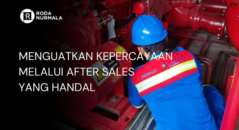Komitmen Roda Nurmala: Memberikan Layanan After Sales Service Terbaik di Indonesia Komitmen Roda Nurmala: Memberikan Layanan After Sales Service Terbaik di Indonesia
