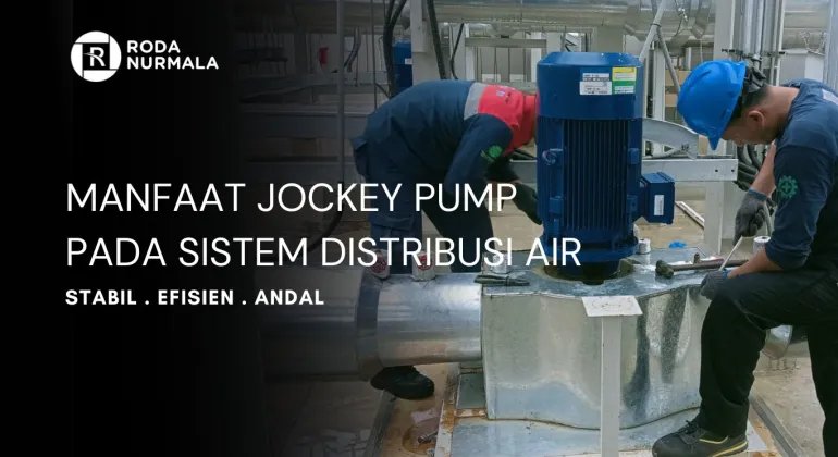 Manfaat Jockey Pump Pada Sistem Distribusi Air